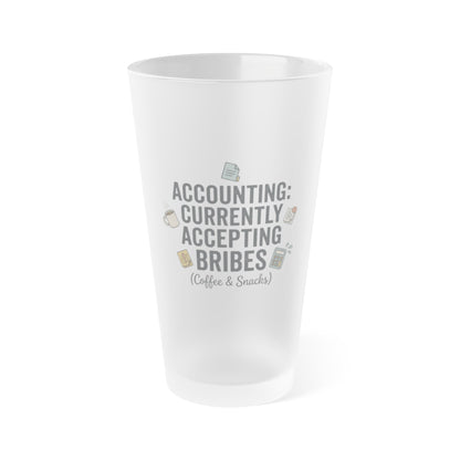 Legacy Frosted Pint Glass – "Accounting: Currently Accepting Bribes" Novelty 16oz Beer Frosted Pint Glass