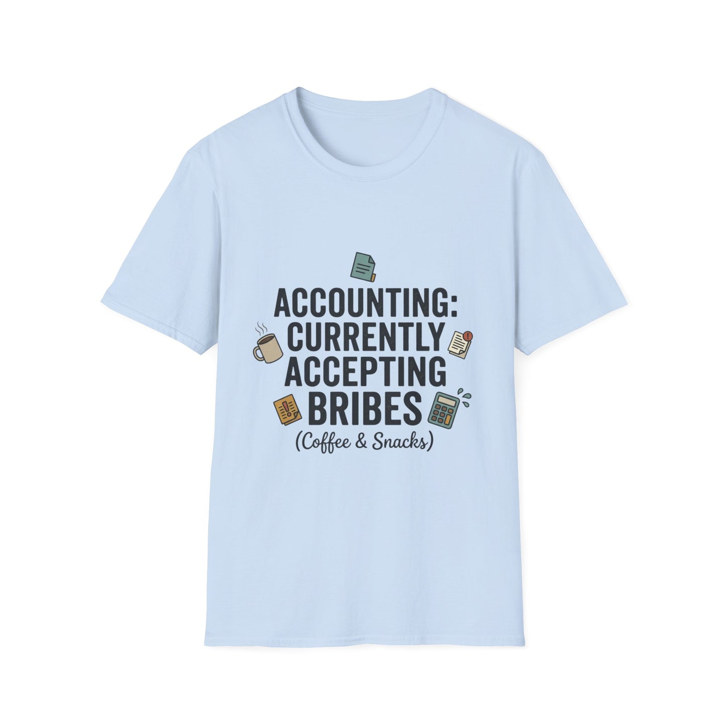 Legacy T-shirt - Accounting: Currently Accepting Bribes