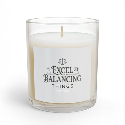 Legacy Candle -Excel at Balancing Things | Glass 11oz