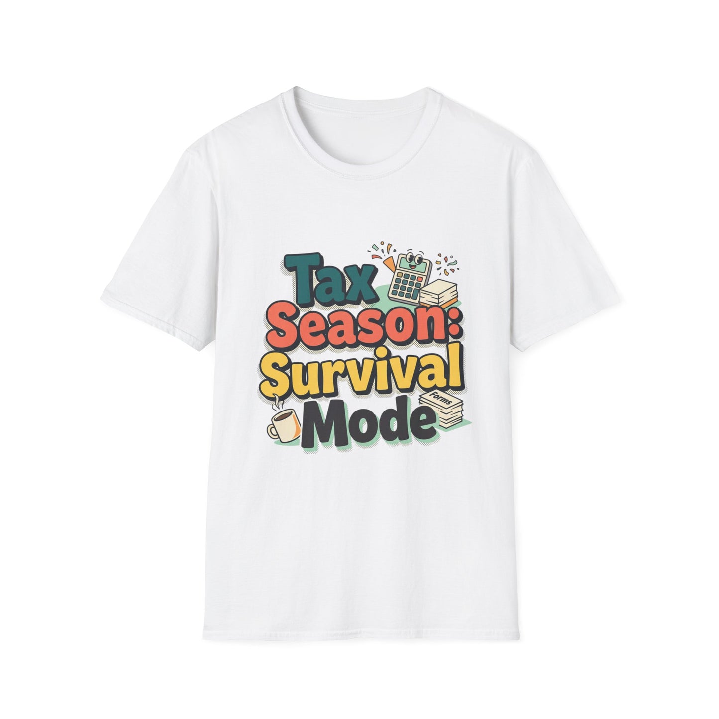 Tax Season Survival Mode T-Shirt | Tax Calculator Graphic