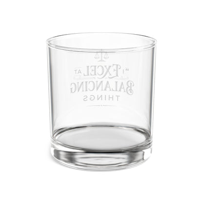 Legacy Whiskey Rocks Glass - 'Excel at Balancing Things'  10oz