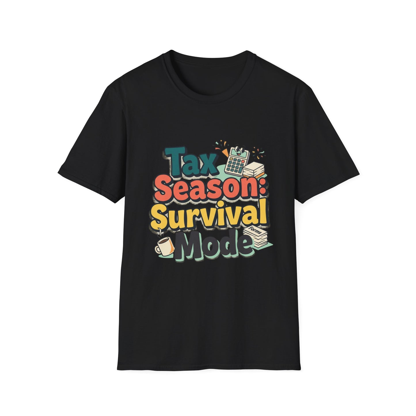 Tax Season Survival Mode T-Shirt | Tax Calculator Graphic