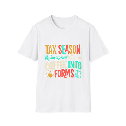 Legacy T-Shirt — “My Superpower Is Turning Coffee Into Forms”