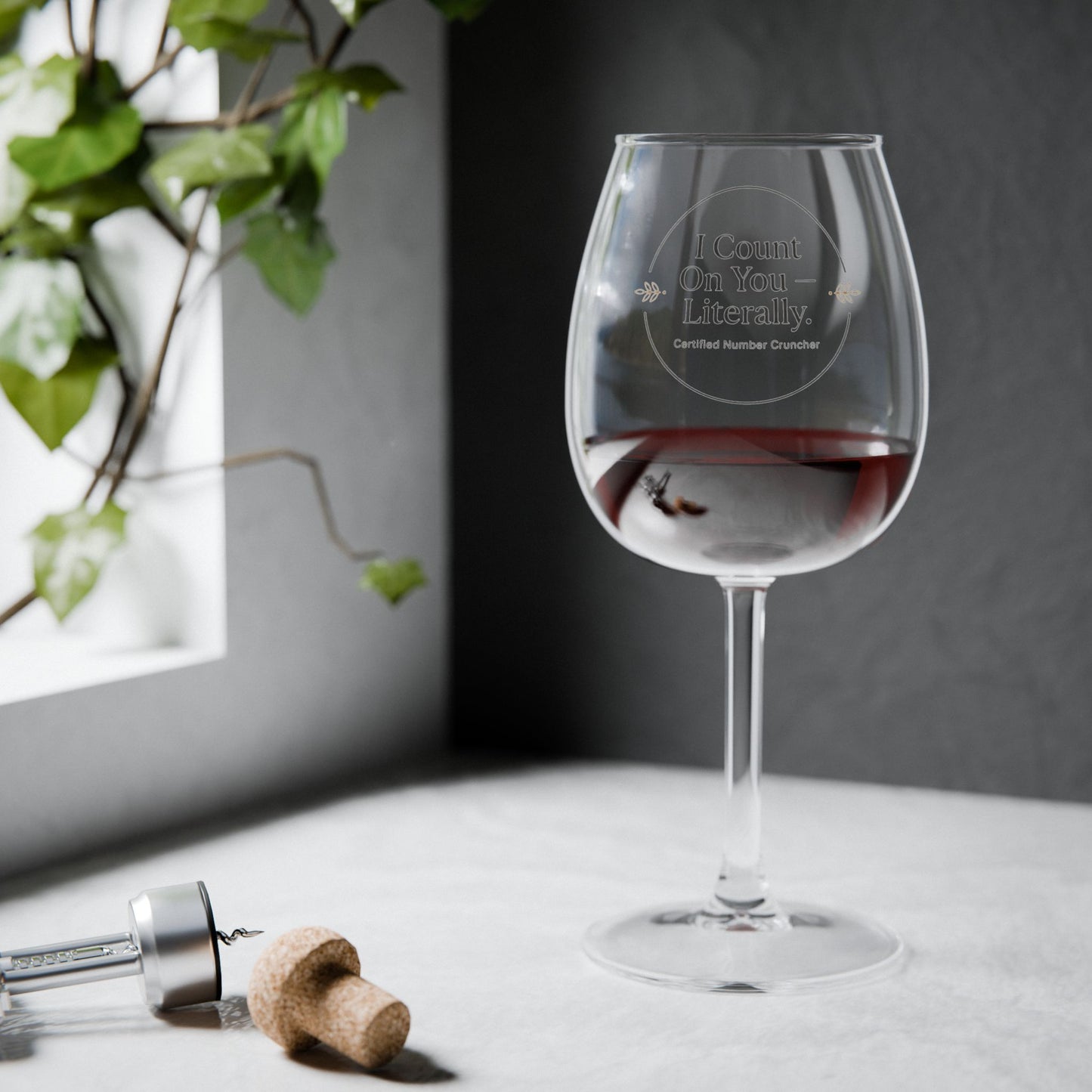 Legacy Wine Glass - I Count On You Literally 12oz Wine Glass