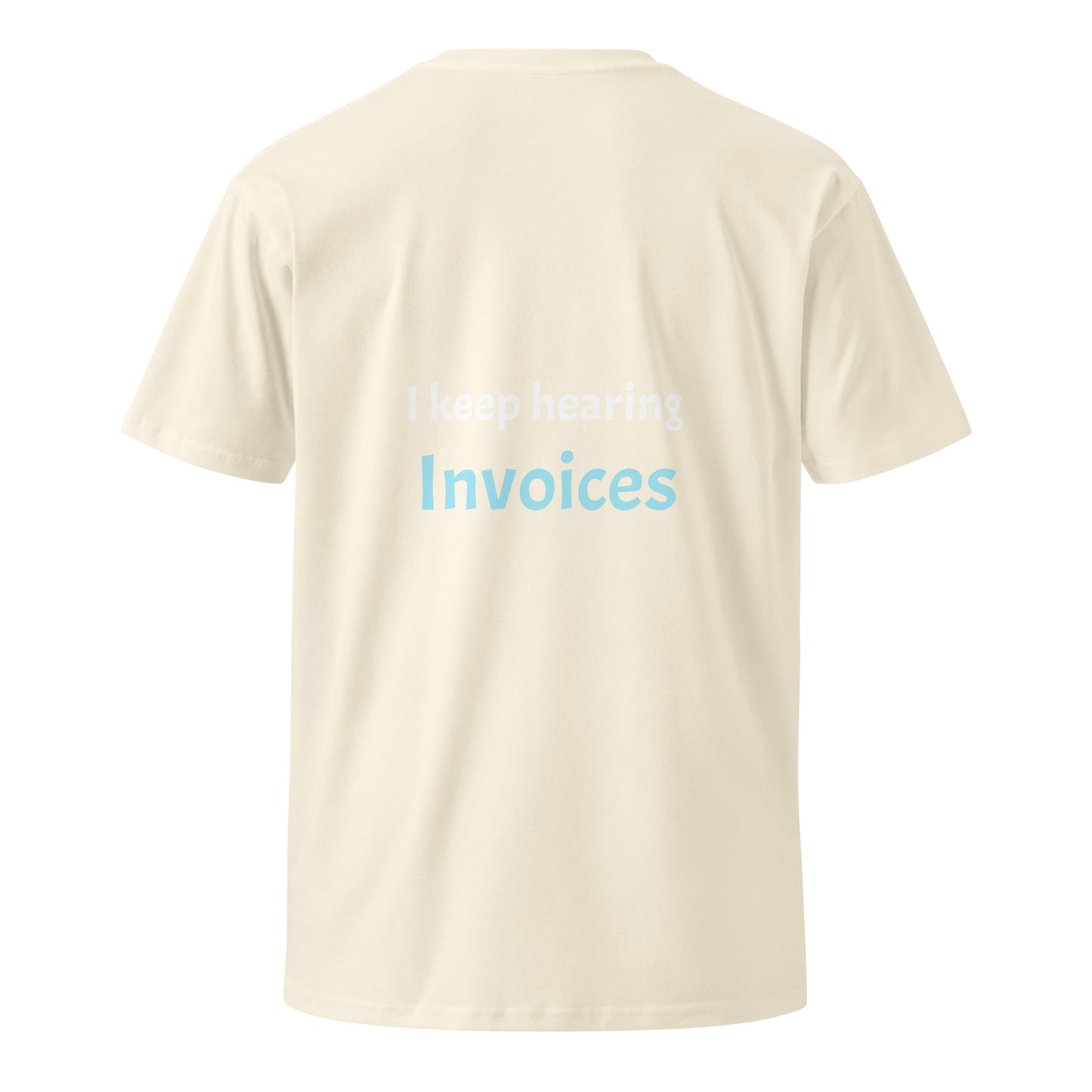 Legacy Premium T-shirt - Invoices